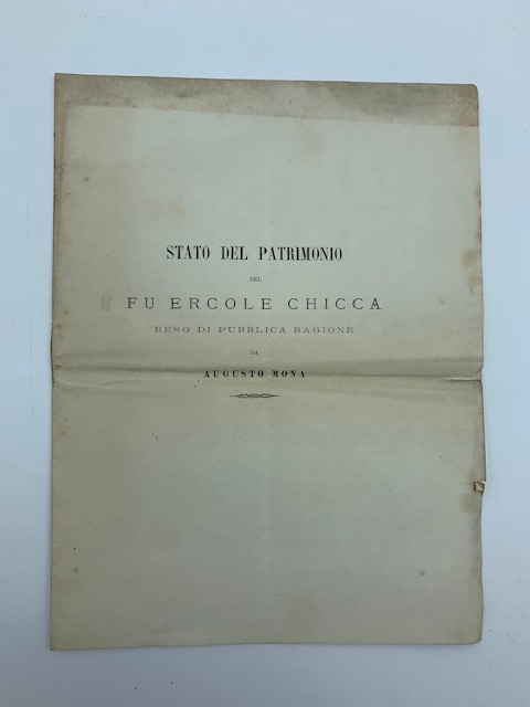 Stato del patrimonio del fu Ercole Chicca reso di pubblica ragione
